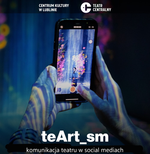 Rekrutacja do programu teArt_sm - warsztaty o teatrze i social mediach